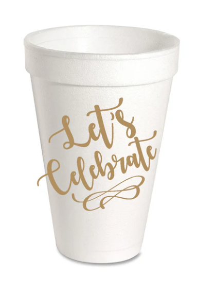 Let's Celebrate Styrofoam Cup